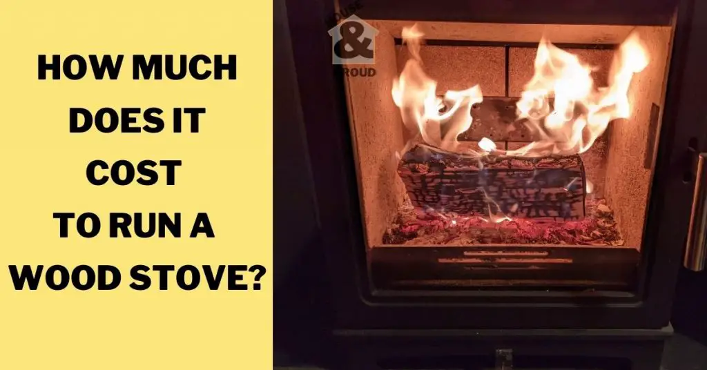 How much does it cost to run a wood burning stove? (My calculations
